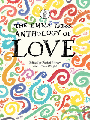 cover image of The Emma Press Anthology of Love